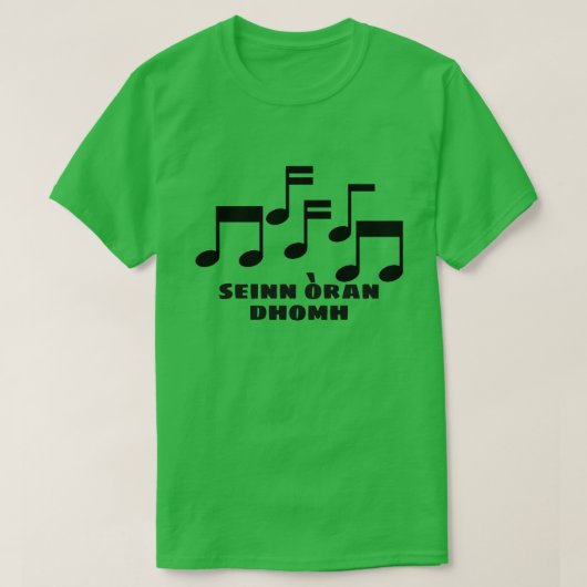 T-shirt Chanter une chanson pour moi en gaélique écossais (Design devant)