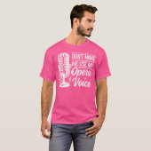 T-shirt Chanteur D'Opéra Ne Me Faites Pas Utiliser Mon Ope (Devant entier)