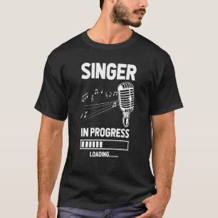 T-shirt Chanteur En Cours Chargement Du Vocaliste Futur Su