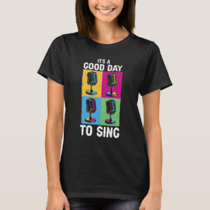 T-shirt Chanteur Karaoke Nights Musique C'est un bon jour 