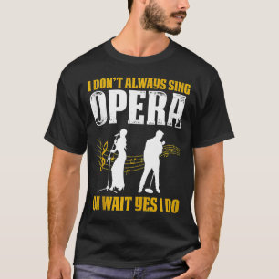 T-shirt Chanteur Opéra Pour Opéra Vocaliste Tenor Chanteur