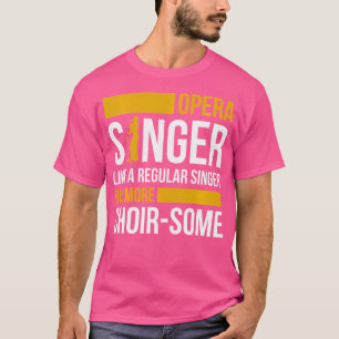 T-shirt Chanteur Opéra Pour Opéra Vocaliste Tenor Chanteur