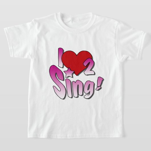 T-shirt Chanteurs, I Love 2 Sing (Poser)