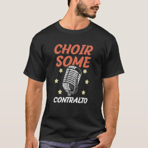 T-shirt Chanteuse d'opéra contralto chorale musicale vocal