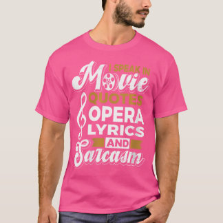 T-shirt Chanteuse d'opéra Je parle Citations de cinéma Ope