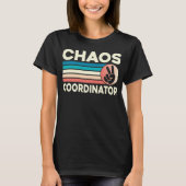 T-shirt Chaos Coordinator (Devant)