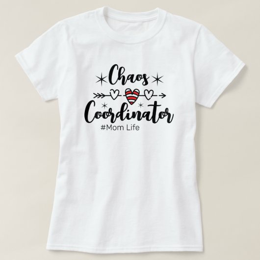 T-shirt Chaos Coordinator (Mom Life) (Design devant)