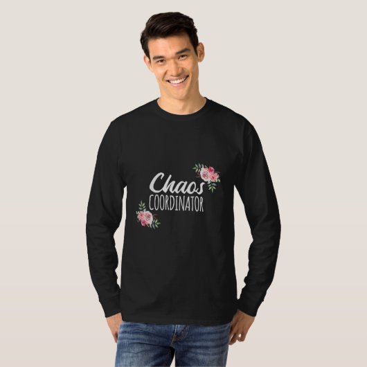 T-shirt Chaos Coordinator Teacher School Teaching Educator (Devant entier)
