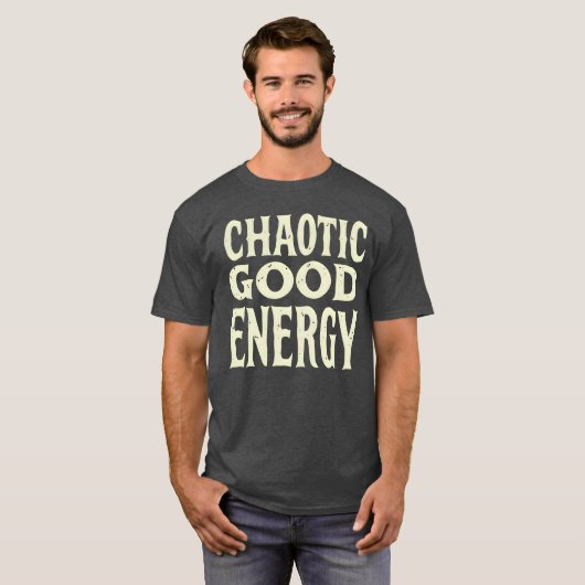T-shirt Chaotic Good Energy Bold Typography Funny Personal (Devant entier)