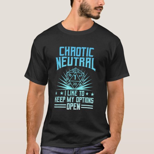 T-shirt Chaotique Neutre J'Aime Garder Mes Options Ouvert (Devant)
