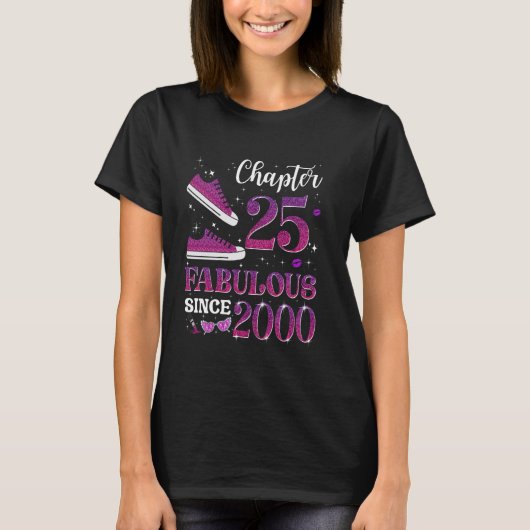 T-shirt Chapitre 25 Fabuleux depuis 2000 25E Fille Anniver (Devant)