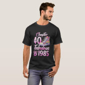 T-shirt Chapitre 40 EST 1985 Cadeaux de 40 ans 40e anniver (Devant entier)