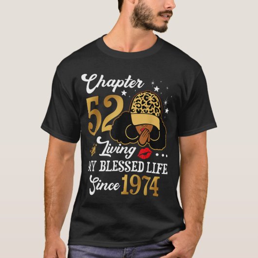 T-shirt Chapter 52 Living My Blessed Life Since 1974 Afro  (Devant)