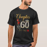T-shirt Chapter 60 Years EST 1962 60Th Birthday Red Rose W<br><div class="desc">Chapter 60 Years EST 1962 60th Birthday Red Rose Wine Crown</div>