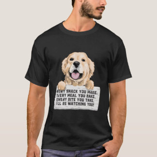 T-shirt Chaque bouchée que vous prendrez JE vous surveille