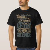 T-shirt Chaque chuchotement ressemble à un pas – Briser le (Devant)