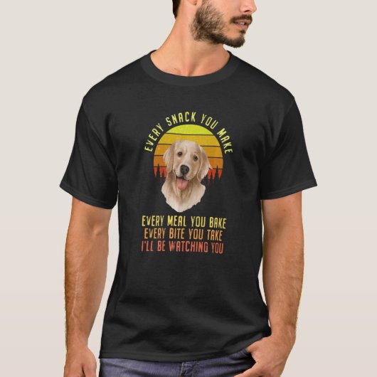 T-shirt Chaque Collation Que Vous Faites Chien Retriever D (Devant)