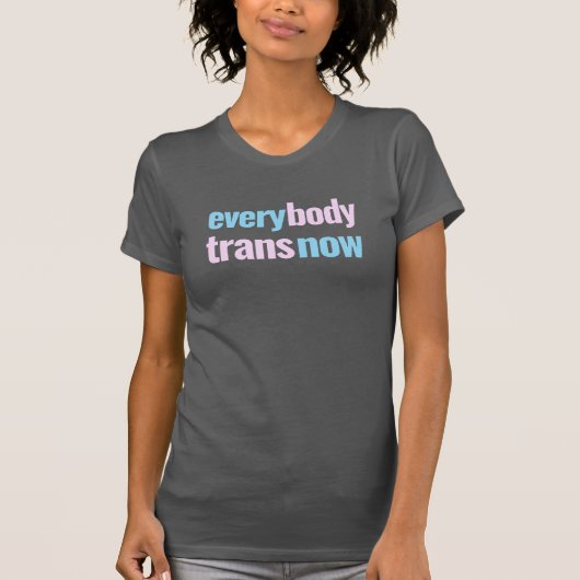 T-shirt Chaque corps transforme maintenant mince (Devant)