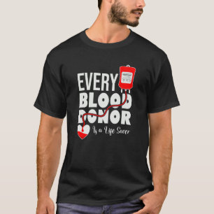 T-shirt Chaque Donneur De Sang Est Un Épargnant De La Vie 