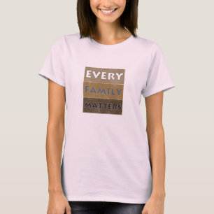 T-shirt Chaque famille importe