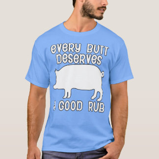 T-shirt Chaque fesse mérite un bon coup
