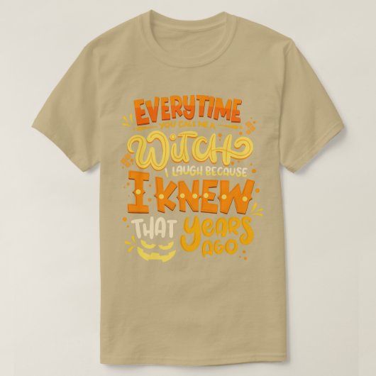 T-shirt Chaque Fois Que Tu M'Appelles Un Costume Halloween (Design devant)