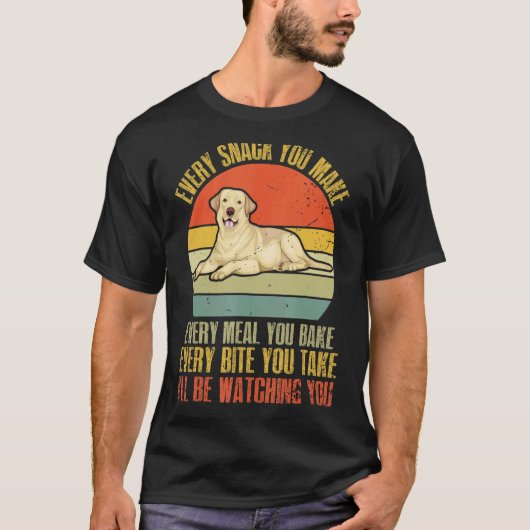 T-shirt Chaque friandise que vous faites Chaque repas que (Devant)