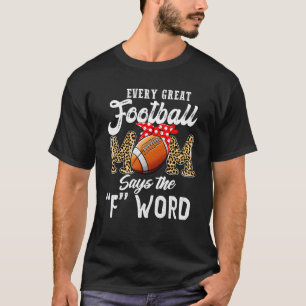 T-shirt Chaque grande maman du football dit la Parole de l