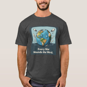 T-shirt Chaque guerre blesse le monde