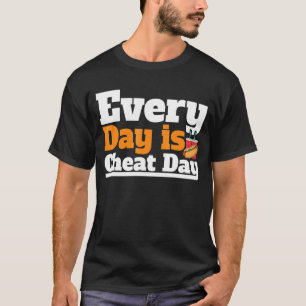 T-shirt Chaque Jour Est Jour Cheat Jour Cheat Costume Chea