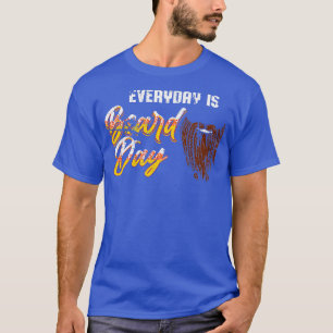T-shirt Chaque jour est une journée de la barbe