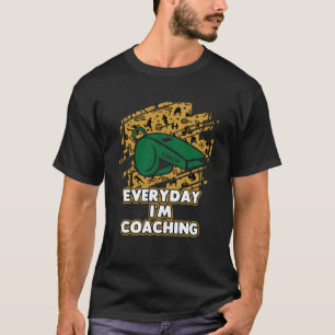 T-shirt Chaque Jour Im Coaching Coach Humour Mentor Sarcas
