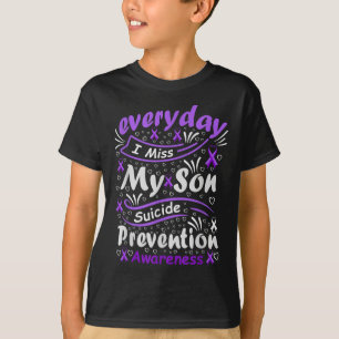 T-shirt Chaque Jour Je Regrette Mon Fils - Prévention du S