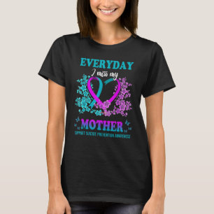 T-shirt Chaque Jour Ma Mère Me Manque Soutien Suicide Prév