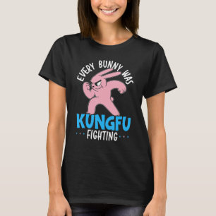T-shirt Chaque Lapin Était Kung Fu Combattre Le Lapin Whis
