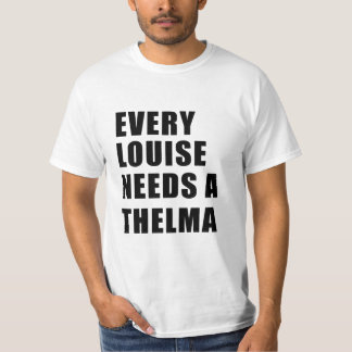 T-shirt chaque louise a besoin d'un thelma