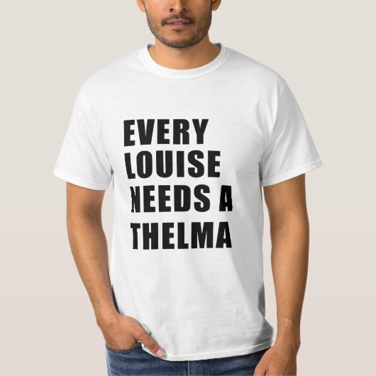 T-shirt chaque louise a besoin d'un thelma (Devant)