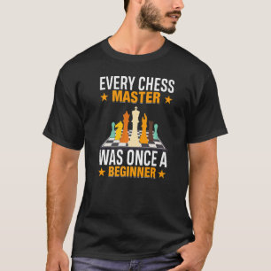 T-shirt Chaque Maître D'Échecs Était Autrefois Une Motivat