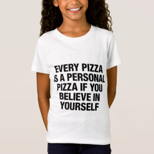 T-Shirt Chaque Pizza Est Une Pizza Personnelle Si Vous Cro