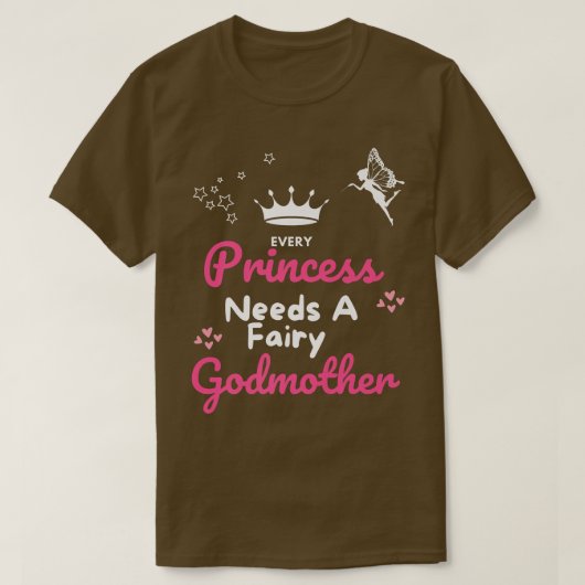 T-shirt Chaque princesse a besoin d'une Godmère Fée Godmèr (Design devant)