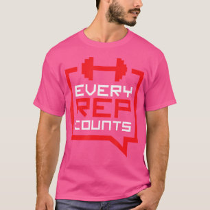 T-shirt Chaque Rep Compte Un Poids Drôle