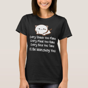 T-shirt Chaque Snack Que Tu Fais Je Vous Regarderai Chat
