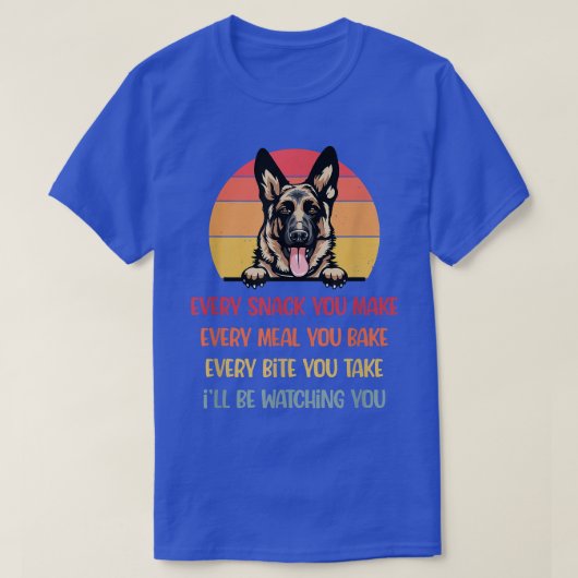 T-shirt Chaque Snack Que Vous Faites Berger Allemand Chien (Design devant)