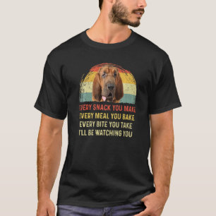 T-shirt Chaque Snack Que Vous Faites Bloohound Chien Maman