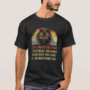 T-shirt Chaque Snack Que Vous Faites Keeshond Chien Maman