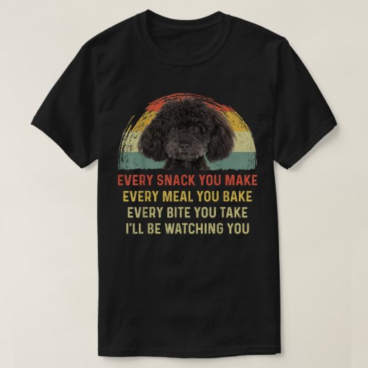 T-shirt Chaque Snack Vous Faites Poodé Chien Maman Chien P (Design devant)