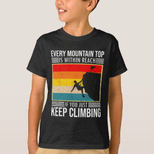 T-shirt Chaque sommet de montagne est à portée de main Con