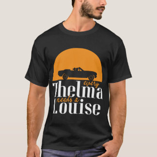 T-shirt Chaque Thelma A Besoin D'Une Louise Best Friends P