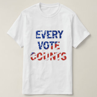 T-shirt "Chaque vote compte" Élection du président américa