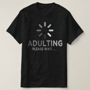 T-shirt chargement adultère veuillez patienter 18e anniver